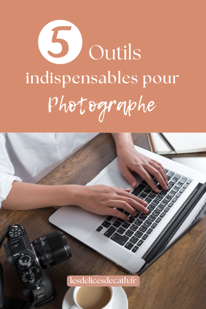 5 outils indispensables photographe